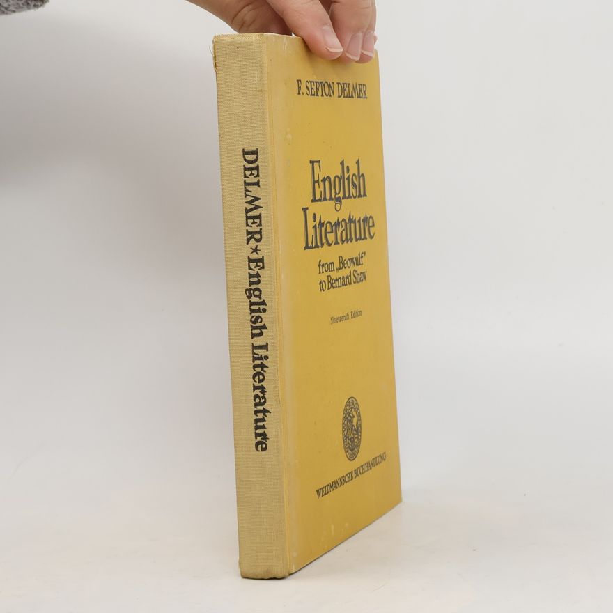 Frederic Sefton Delmer English Literature from "Beowulf" to Bernard Shaw