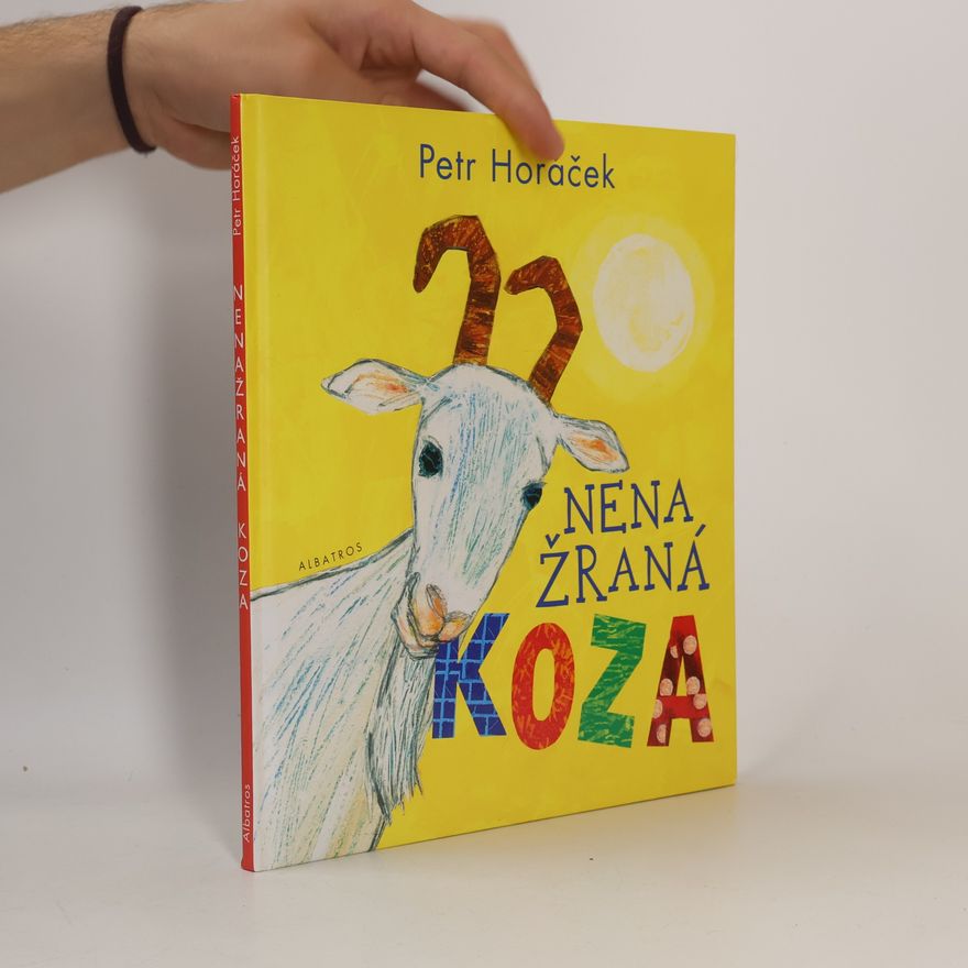 Petr Horác̆ek Nenažraná koza
