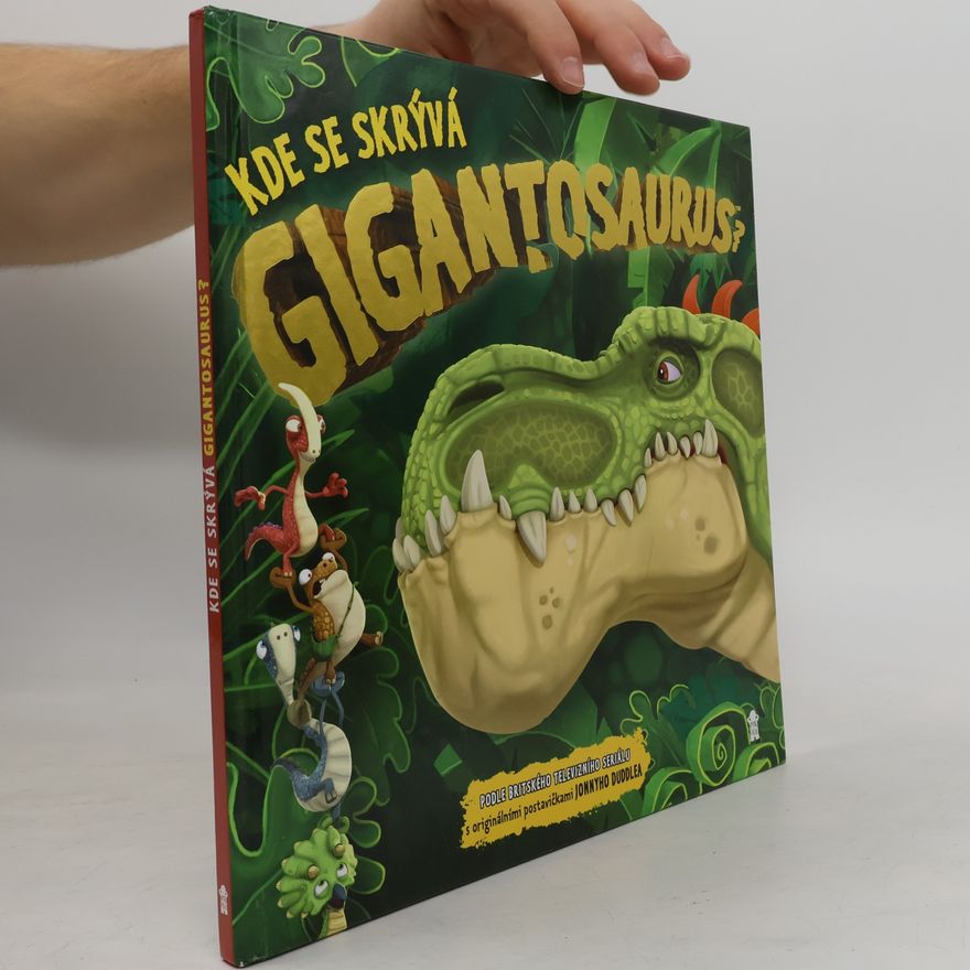 Kolektiv autorů Kde se skrývá Gigantosaurus?