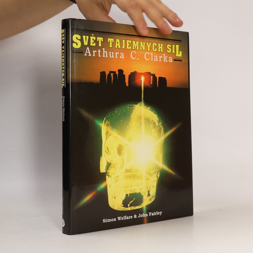 John Fairley Svět tajemných sil Arthura C. Clarka
