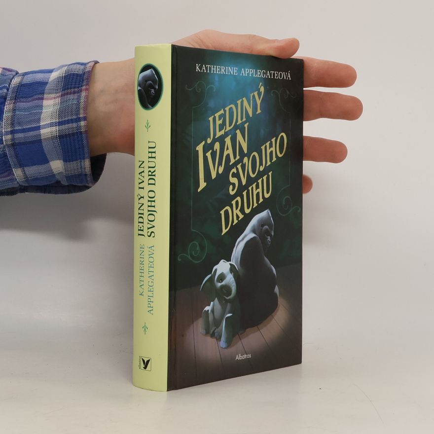 Katherine Applegate Jediný Ivan svojho druhu