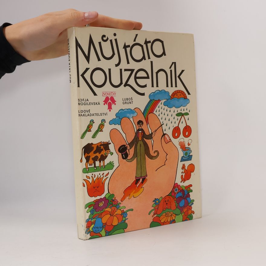 Sof ja Abramovna Mogilevskaja Můj táta kouzelník