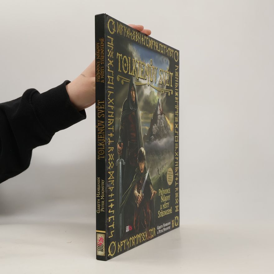 Gareth Hanrahan Tolkienův svět: Národy a místa Středozemě