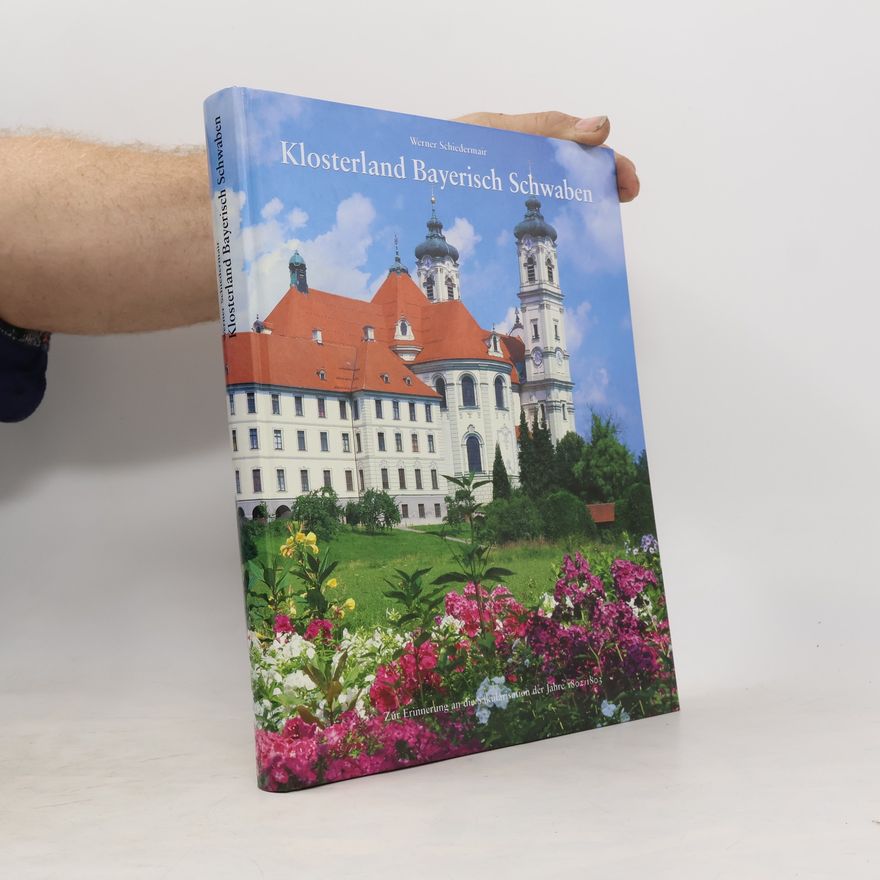 Werner Schiedermair Klosterland Bayerisch Schwaben