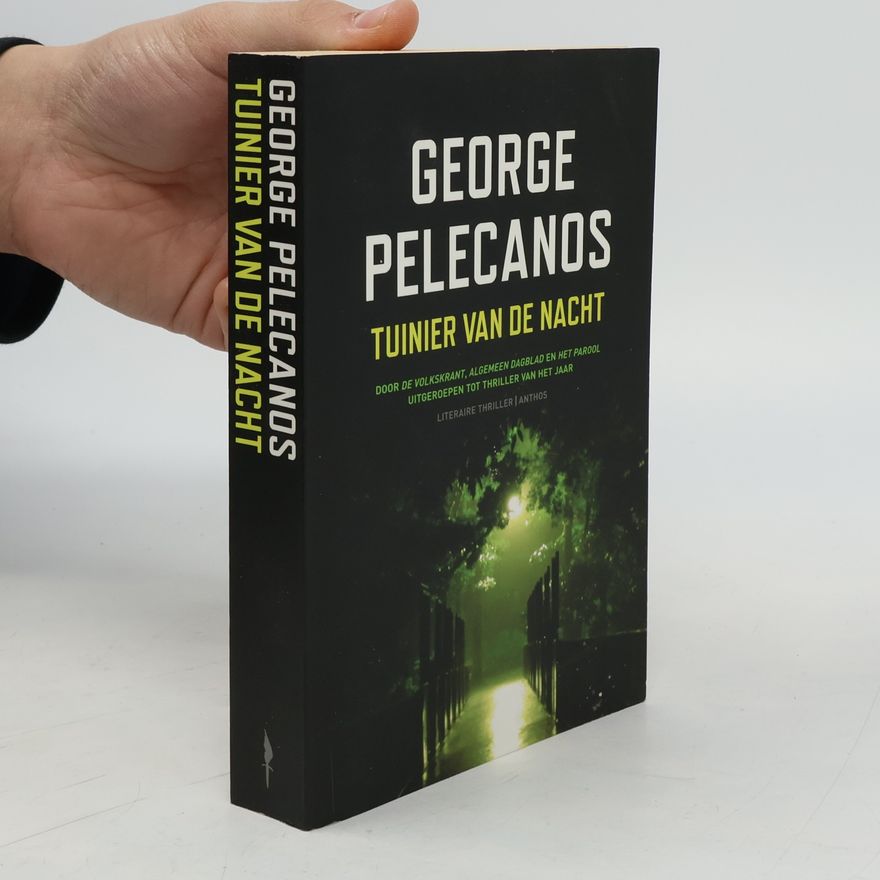 George P. Pelecanos Tuinier van de nacht