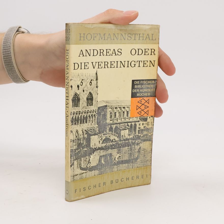 Hofmannsthal Andreas oder die Vereinigten