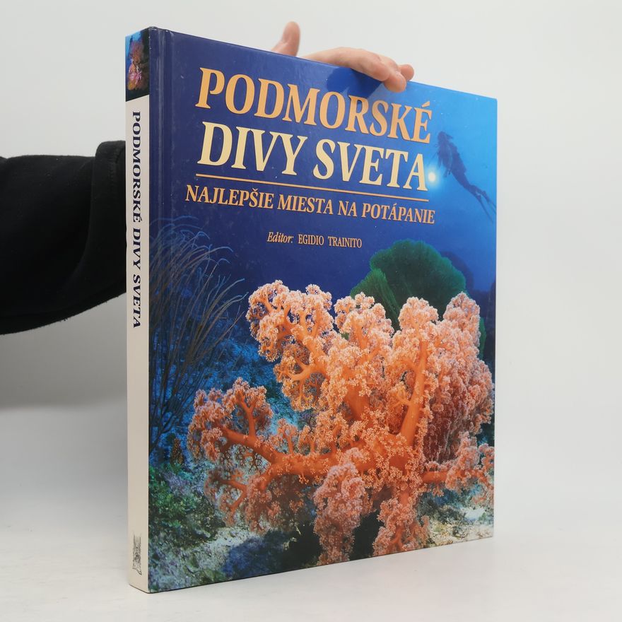 Kurt Amsler Podmorské divy sveta. Najlepšie miesta na potápanie.