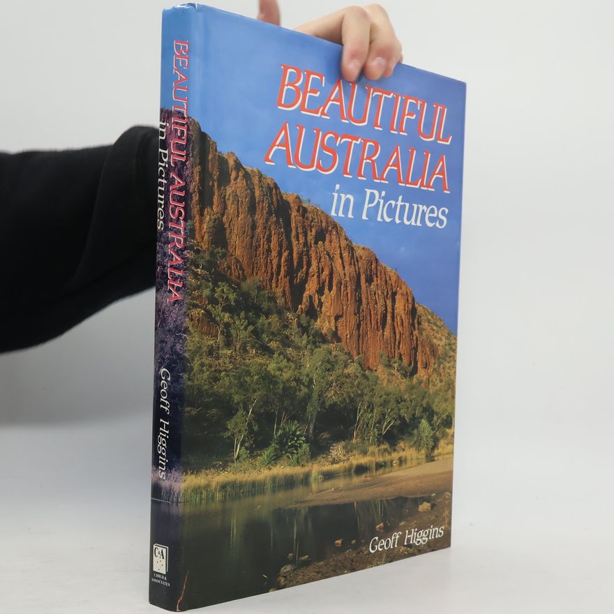 Geoff Higgins Beautiful Australia in pictures