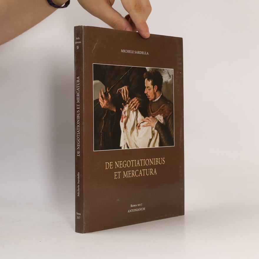 Michele Sardella Studia Antoniana - 55: De negotiationibus et mercatura
