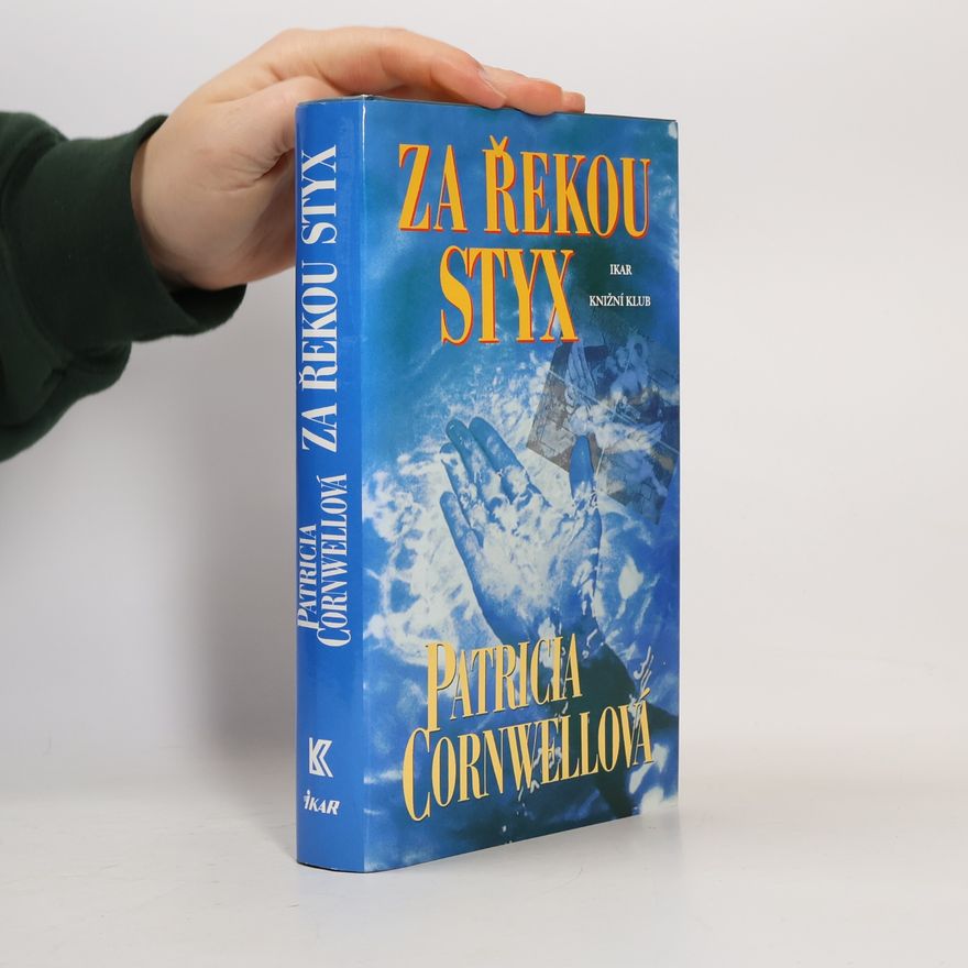 Patricia Cornwell Za řekou Styx