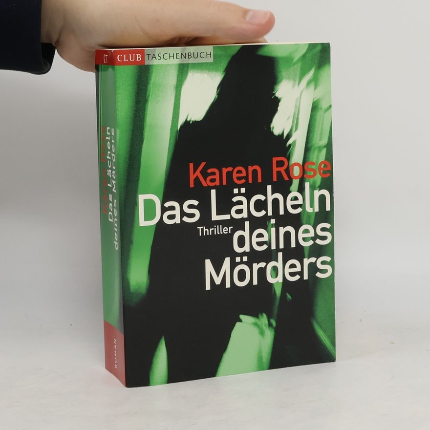 Karen Rose Das Lächeln deines Mörders