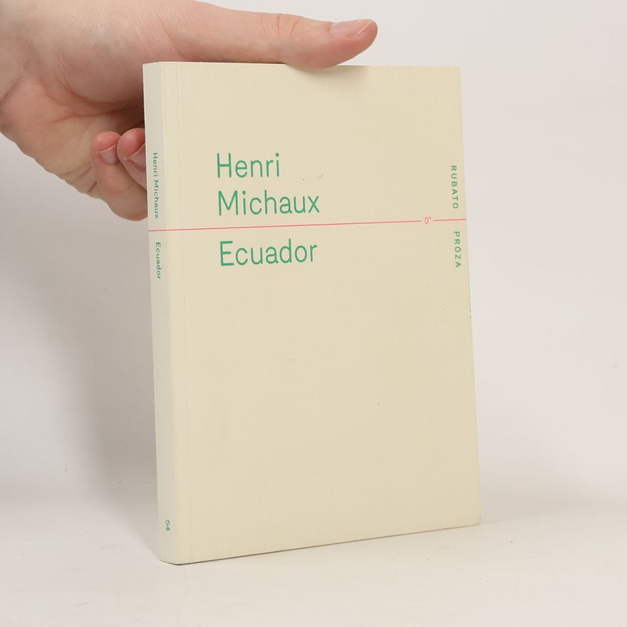 Henri Michaux Ecuador