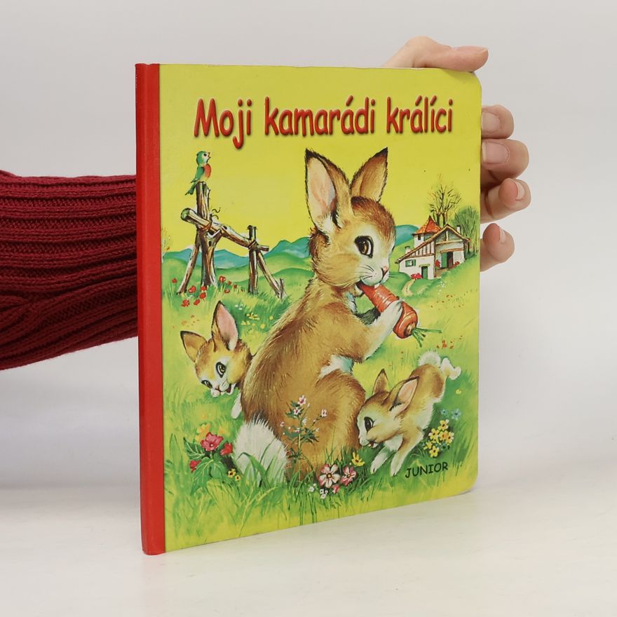 Dana Winkler Moji kamarádi králíci