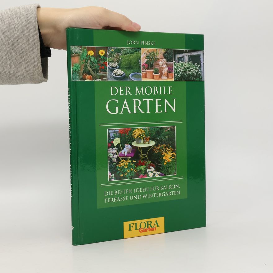 Jörn Pinske Der Mobile Garten