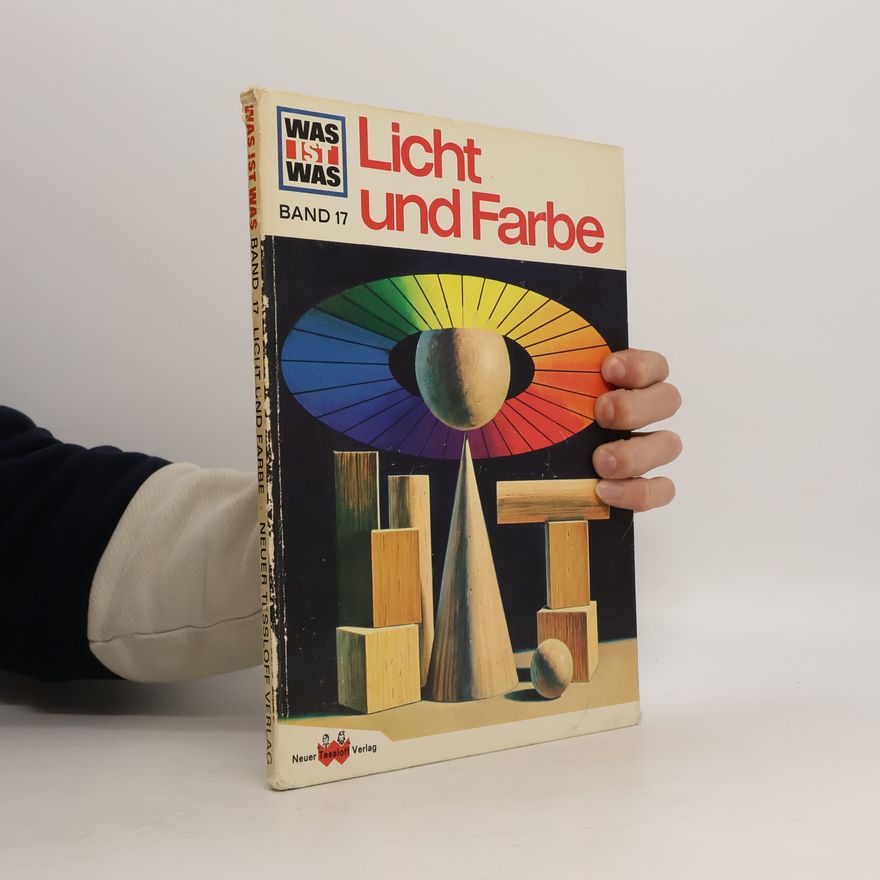 Kolektív autorov Licht und Farbe. Was ist was 17
