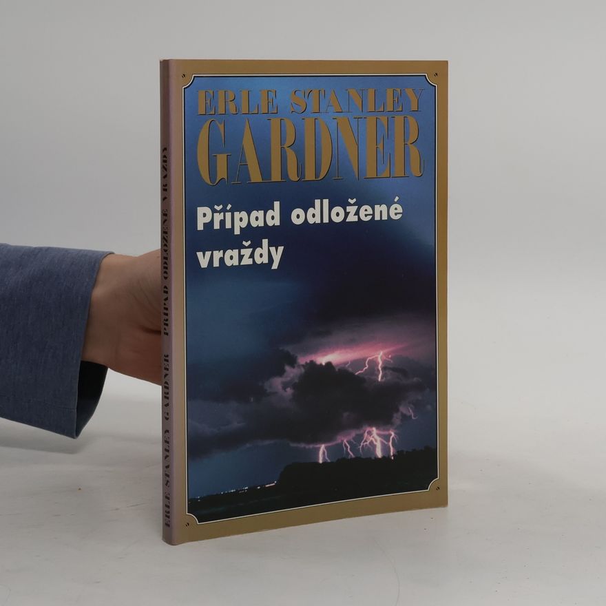 Erle Stanley Gardner Případ odložené vraždy