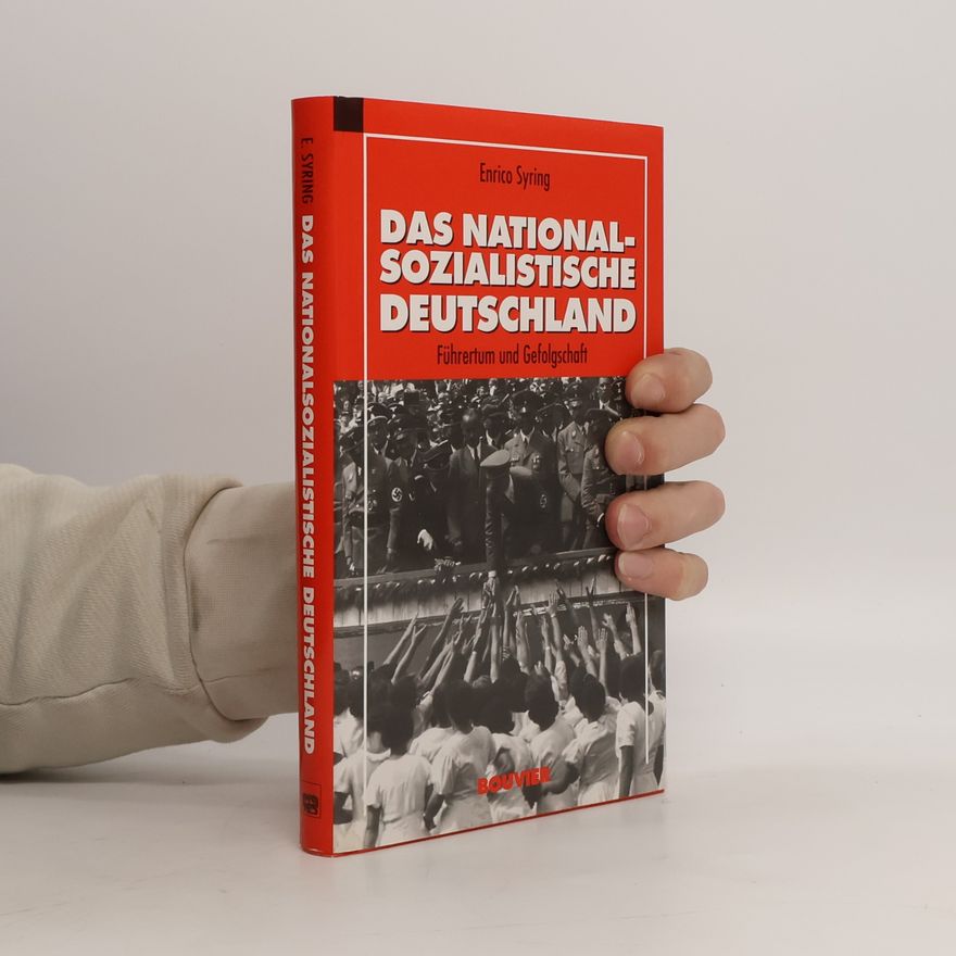 Enrico Syring Das nationalsozialistische Deutschland 1933 - 1945