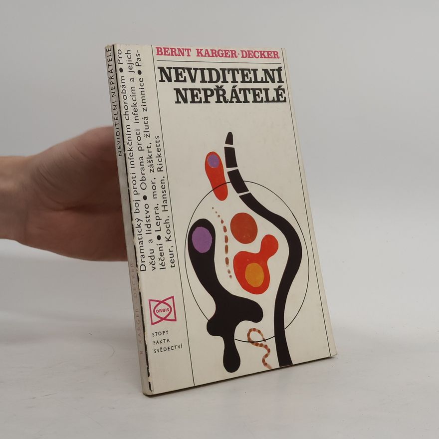 Bernt Karger Decker Neviditelní nepřátelé