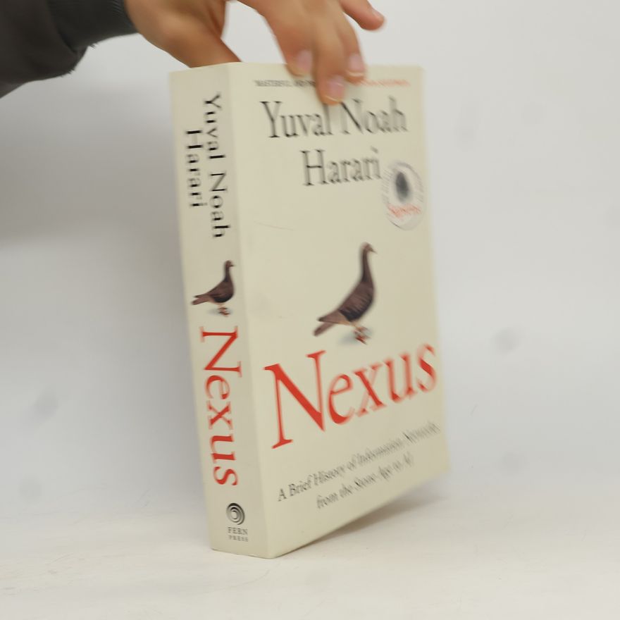 Yuval Noah Harari Nexus: A Brief History of Information Networks from the Stone Age to AI