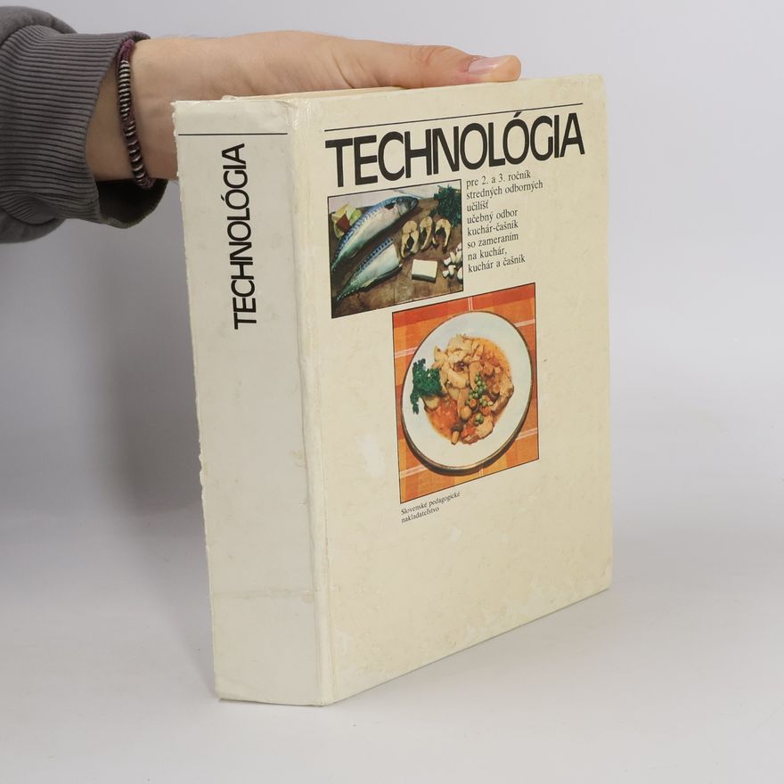 Juraj Romaňuk Technológia pre 2. a 3. ročník stredných odborných učilíšť učebný odbor kuchár - čašník so zameraním kuchár, kuchár a čašník