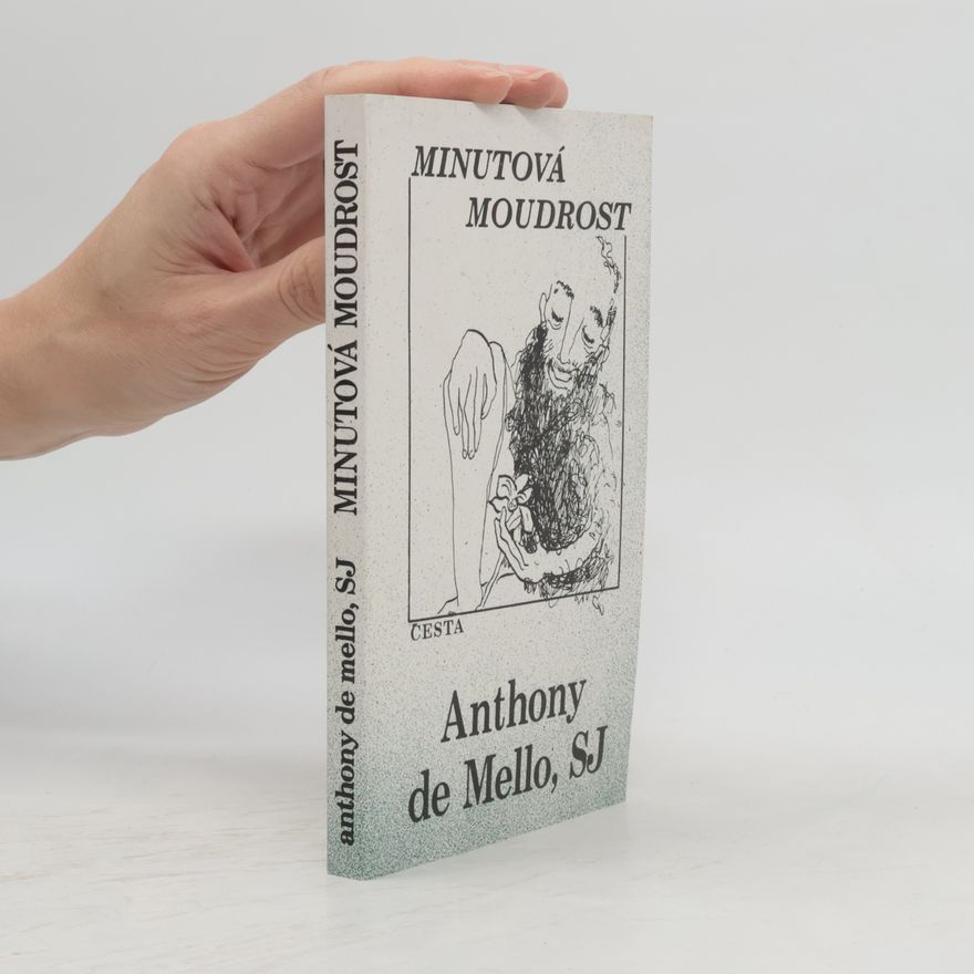 Anthony de Mello Minutová moudrost