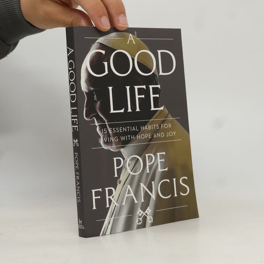 Pápež František A Good Life
