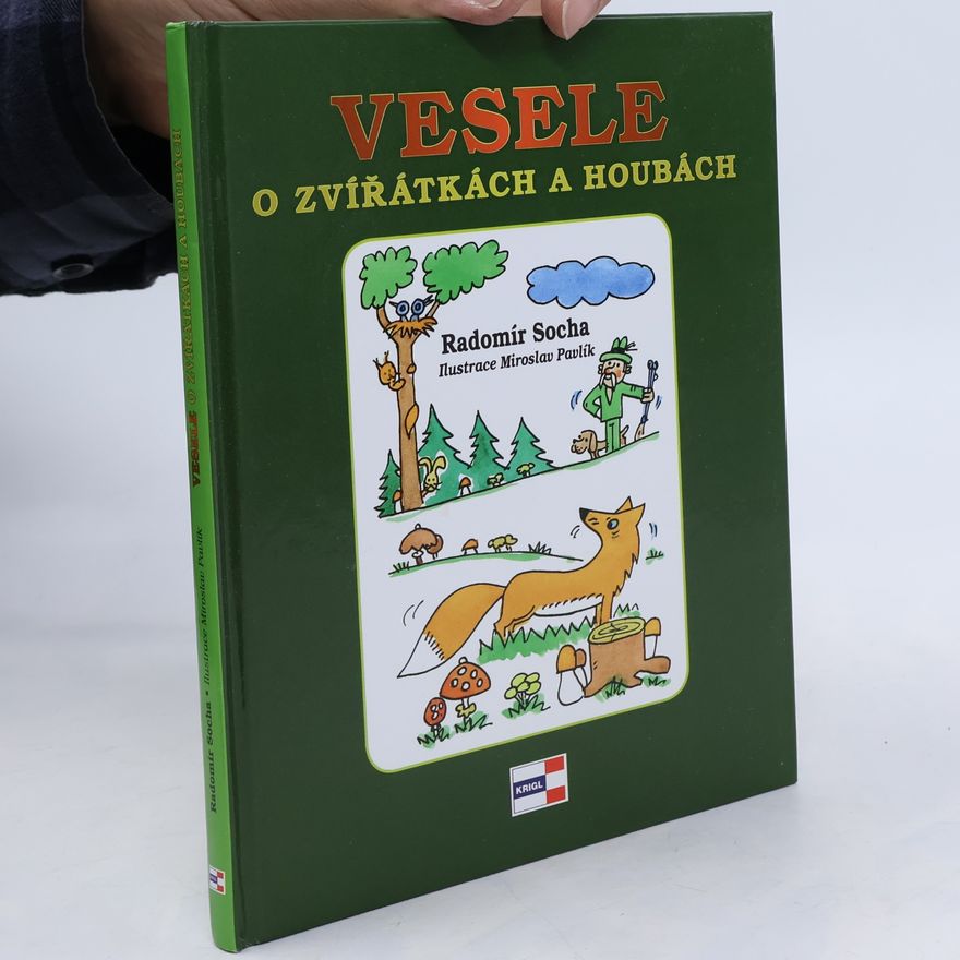 Radomír Socha Vesele o zvířátkách a houbách