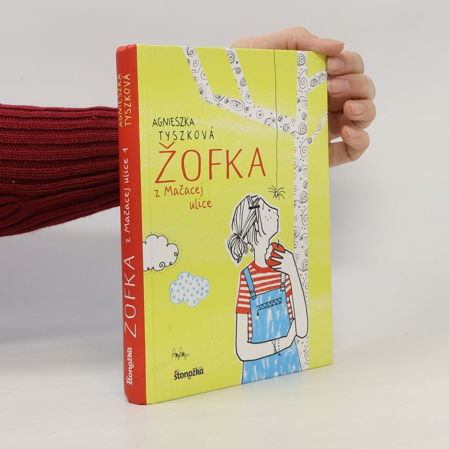 Agnieszka Tyszka Žofka z Mačacej ulice 1