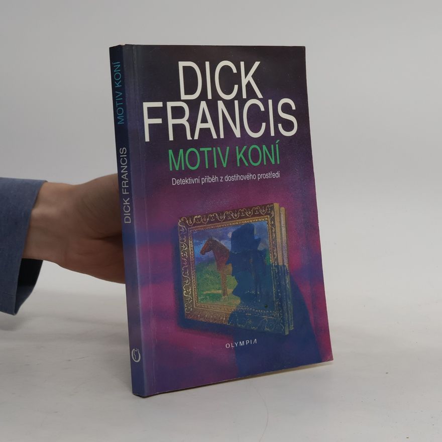 Dick Francis Motiv koní