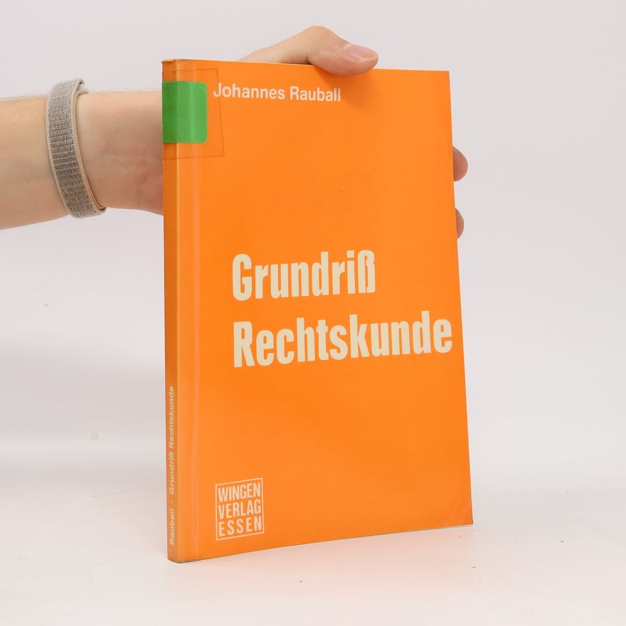 Johannes Rauball Grundriß Rechtskunde