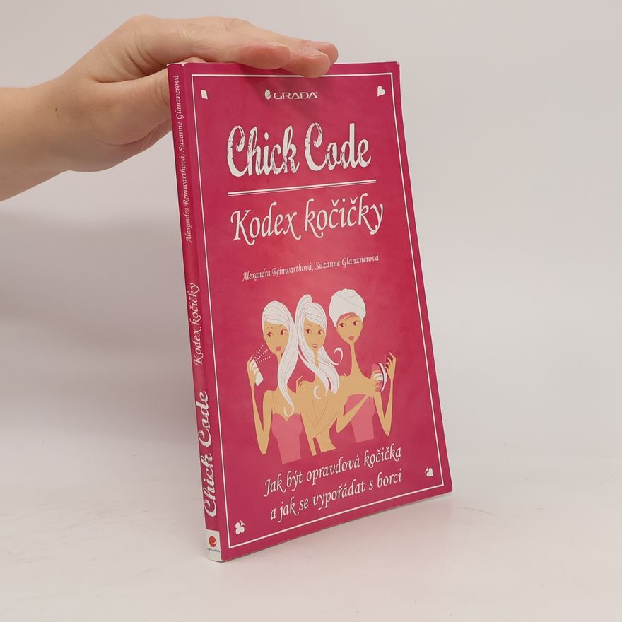 Suzanne Glanzner Chick Code - Kodex kočičky