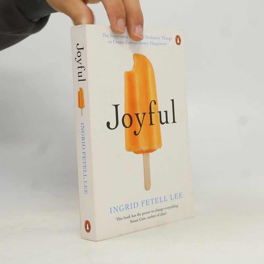 Ingrid Fetell Lee Joyful