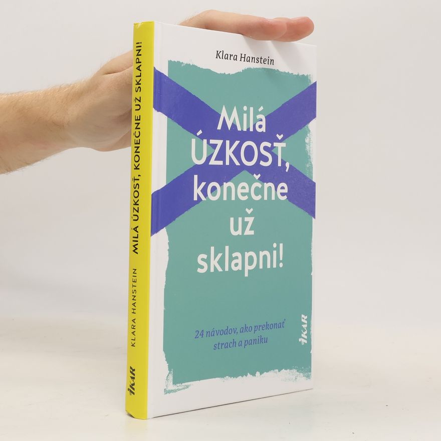 Klara Hanstein Milá úzkosť, konečne už sklapni!