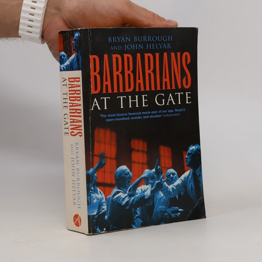 Bryan Burrough Barbarians at the gate