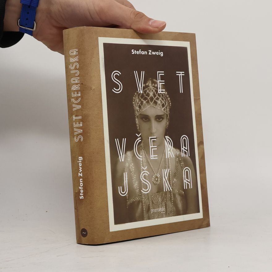 Stefan Zweig Svet včerajška