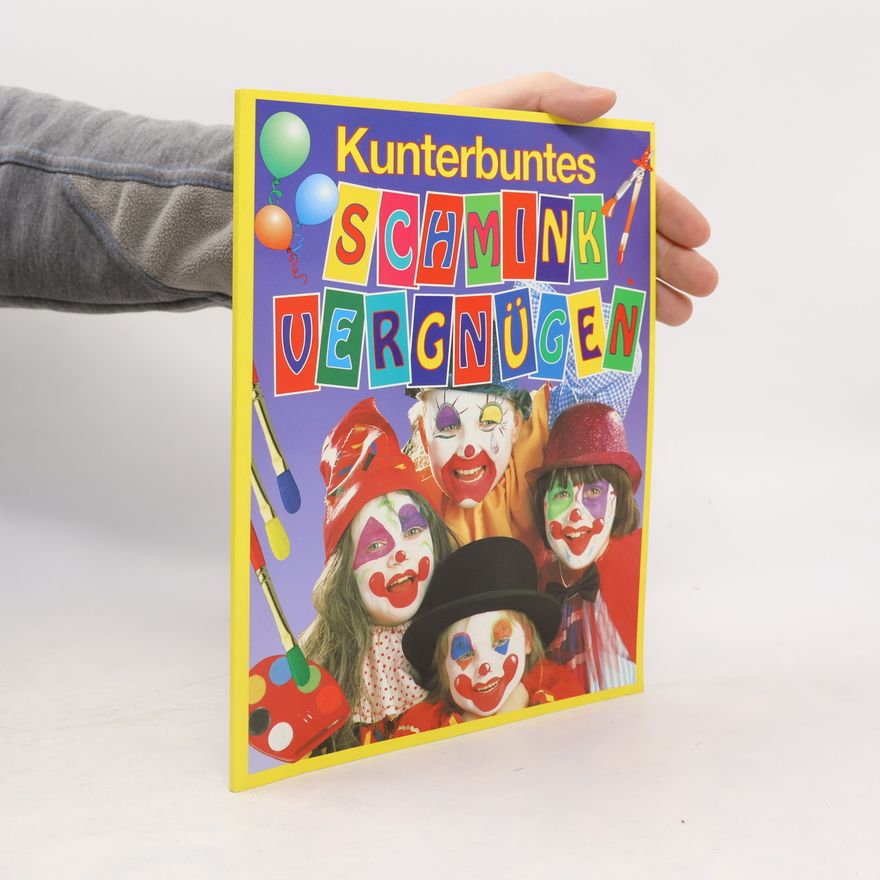 Various authors Kunterbuntes Schmink vergnügen