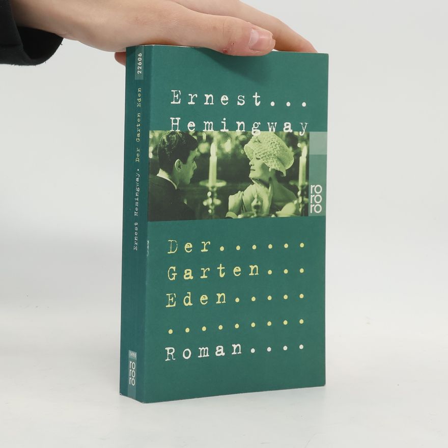 Ernest Hemingway Der Garten Eden
