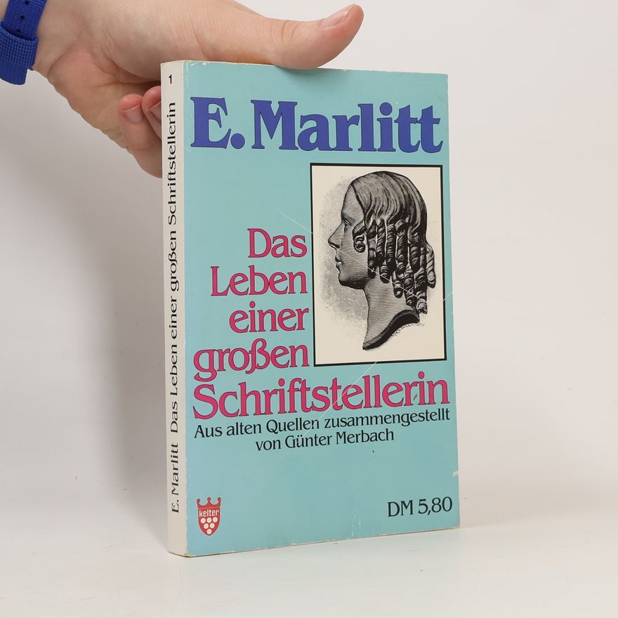 Eugenie Marlitt Das Leben einer großen Schriftstellerin