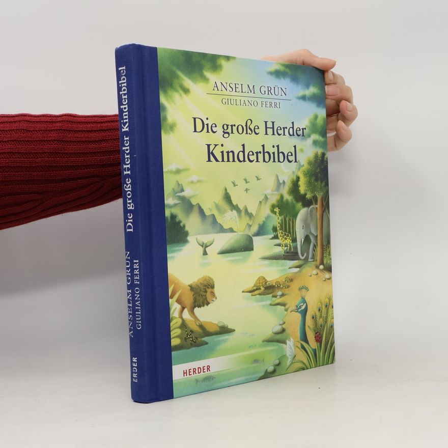 Anselm Grün Die große Herder Kinderbibel