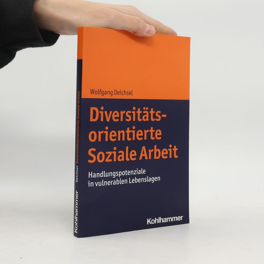 Wolfgang Deichsel Diversitätsorientierte Soziale Arbeit