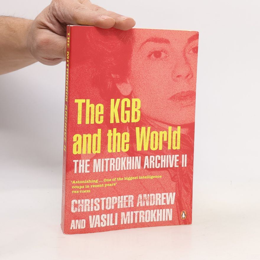 Vasili Mitrokhin The Mitrokhin Archive 2