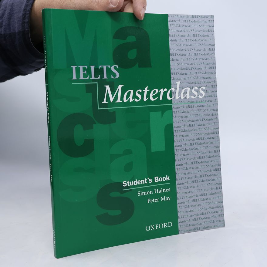 Simon Haines IELTS Masterclass. Student's book