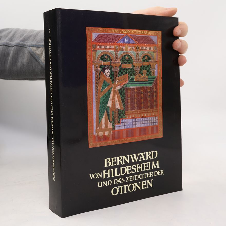 Collectif d'auteurs Bernward von Hildesheim und das Zeitalter der Ottonen