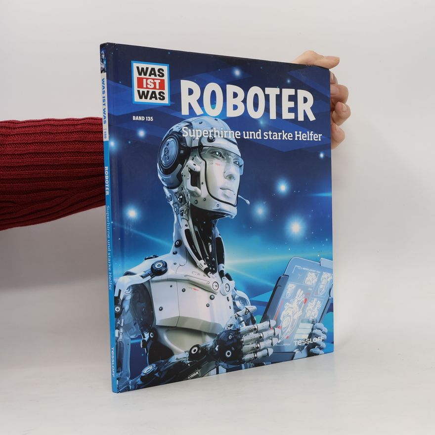 Collectif d'auteurs Roboter. Superhirne und starke Helfer