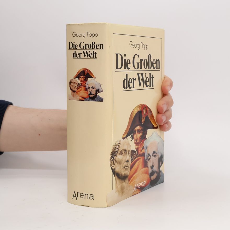 Georg Popp Die Grossen der Welt