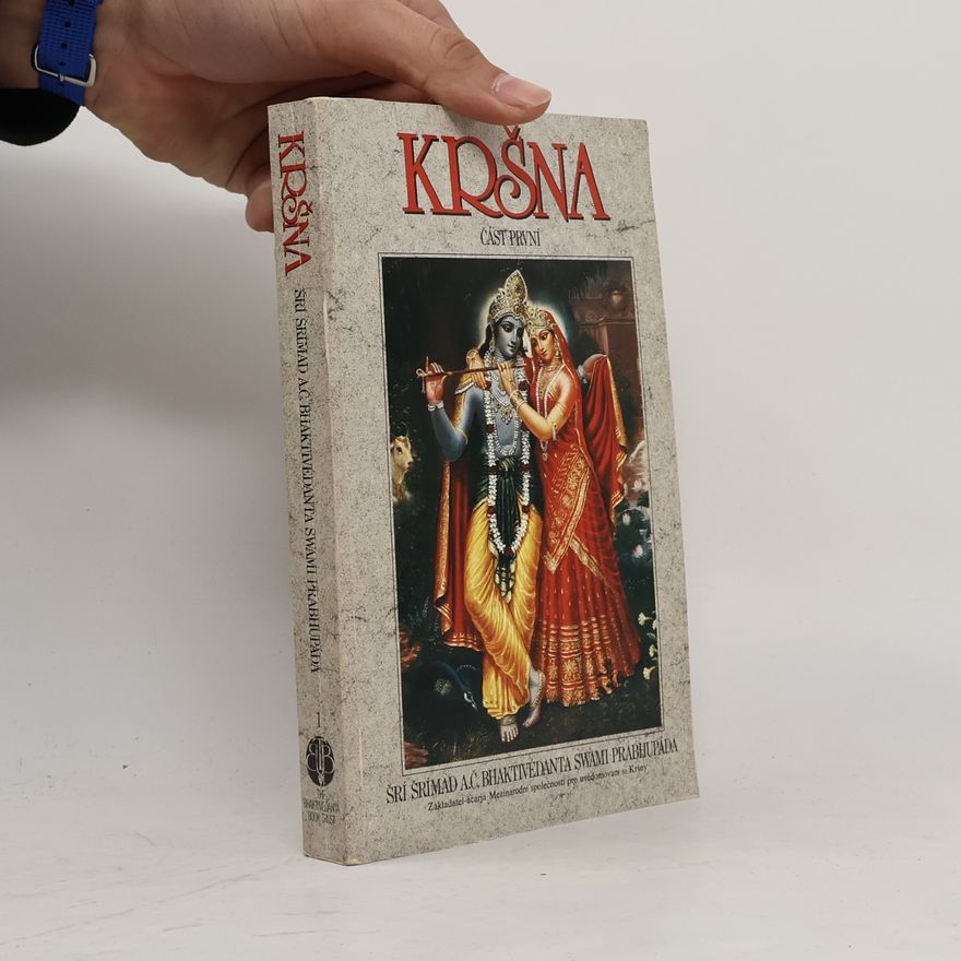 A. C. Bhaktivédánta Svámí Prabhupáda Kršna: Nejvyšší Osobnost Božství I.