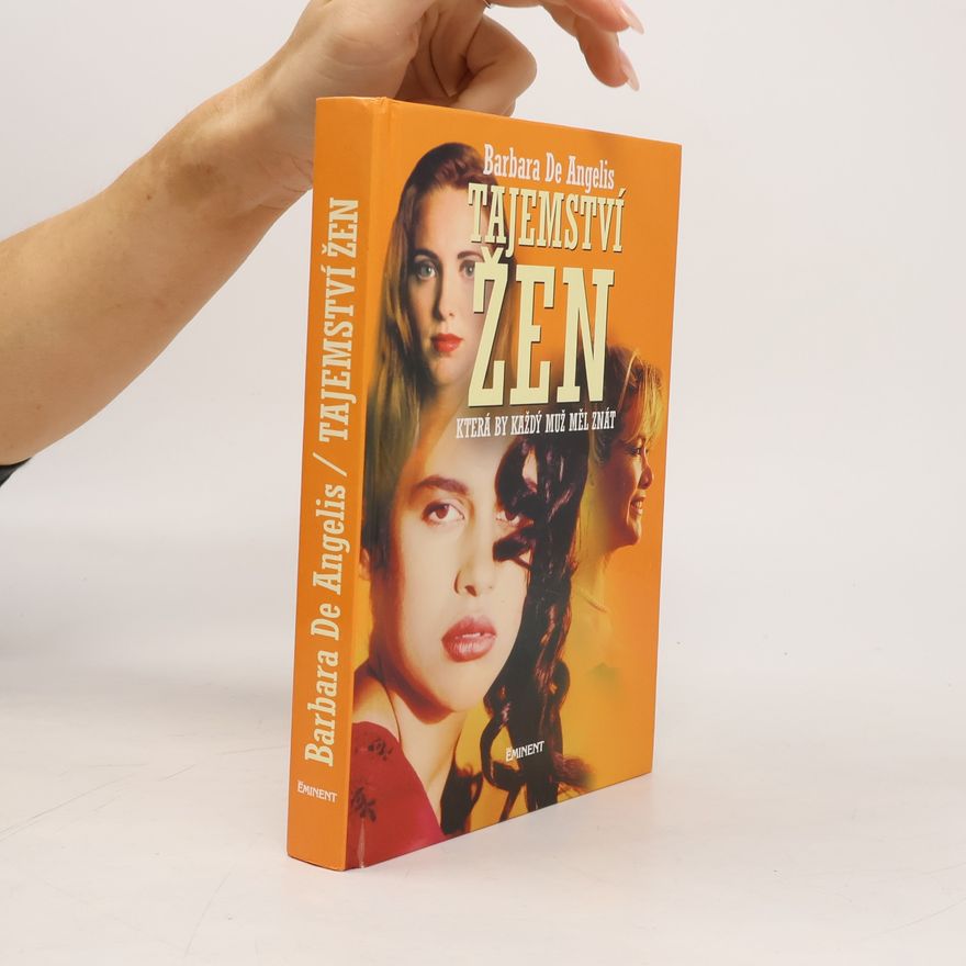 Barbara De Angelis Tajemství žen, která by každý muž měl znát