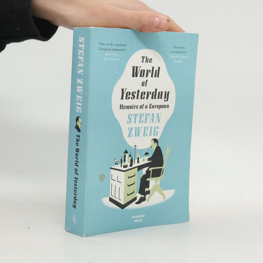 Stefan Zweig The world of yesterday