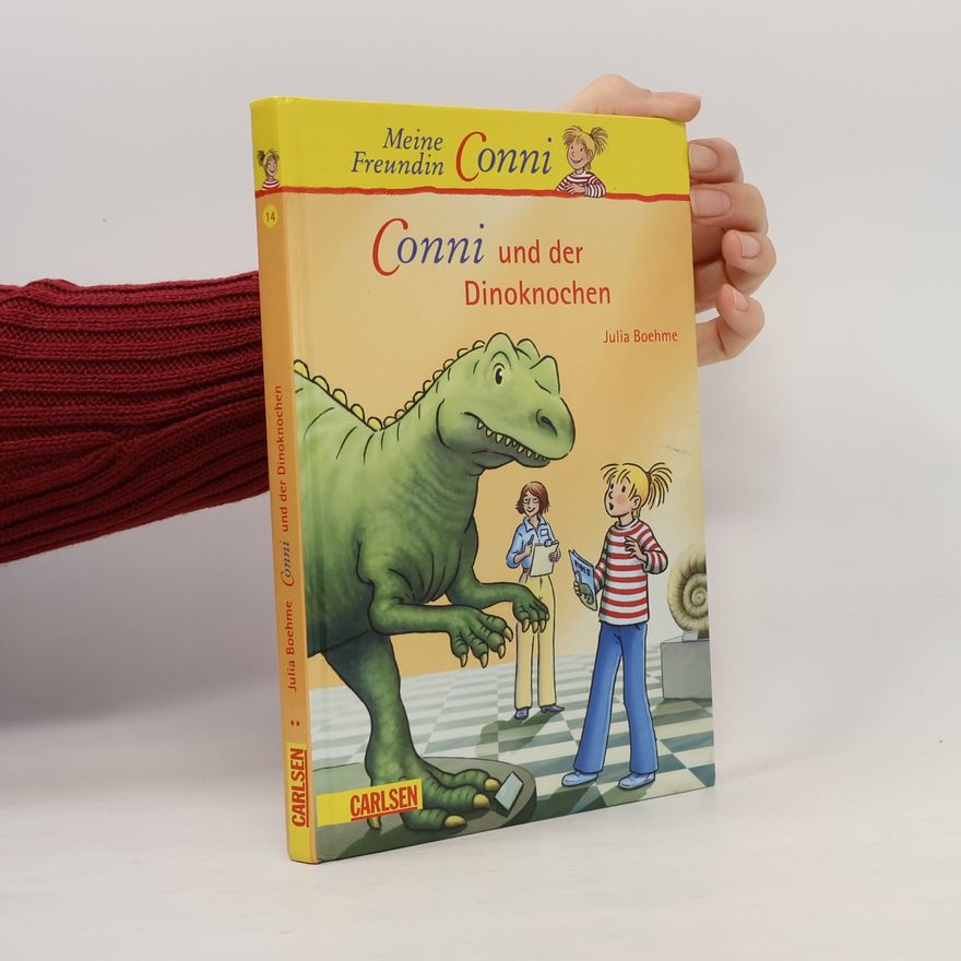 Julia Boehme Meine Freundin Conni. Conni und der Dinoknochen