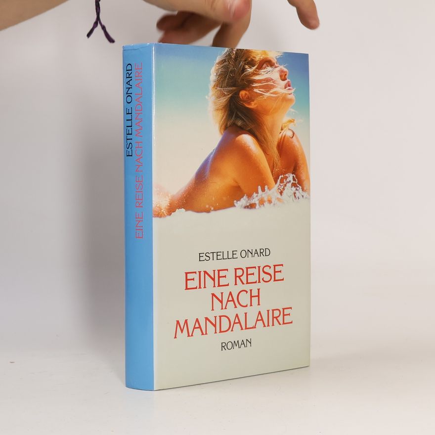 Estelle Onard Eine Reise nach Mandalaire
